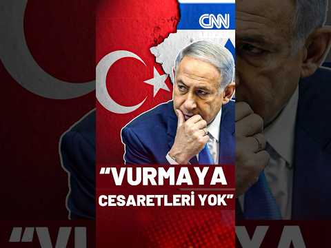 Ankara'dan İsrail'e Jet Yanıt: "Türkiye'yi Vurmaya Cesaretleri Yok"