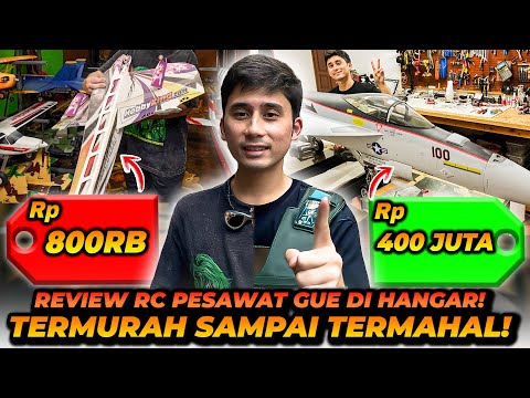HARGA RC PESAWAT DARI TERMURAH SAMPAI TERMAHAL ! ADA YANG SAMPAI 400JT ?!