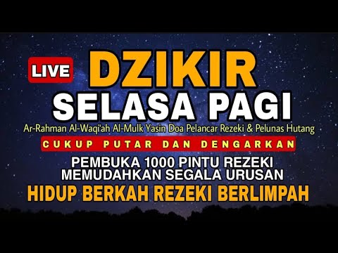 Dzikir Mustajab Selasa Pagi!! Zikir Pembuka Pintu Rezeki Kesehatan Lunas Hutang Zikir Mustajab