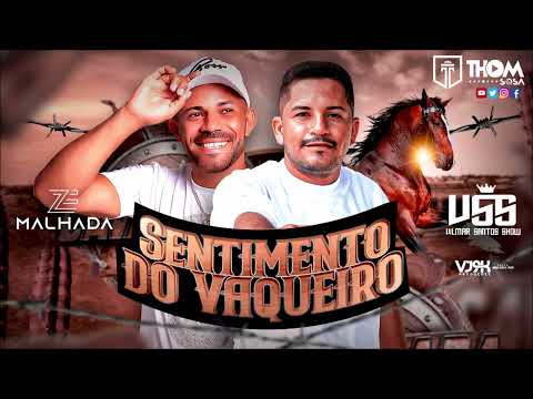 Vilmar Santos Show - Sentimento Do Vaqueiro Feat. Zé Malhada