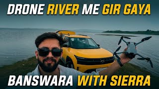 EP02 ❤️ Mera Drone river me gir gaya 🥲 Banswara me SIERRA ke liye log Paagal hi ho gaye 🤩