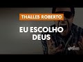 Videoaula Eu Escolho Deus (aula de violão)