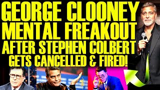 George Clooney FREAKS OUT After Stephen Colbert LATE SHOW CANCELLED BY CBS! This Is Crazy