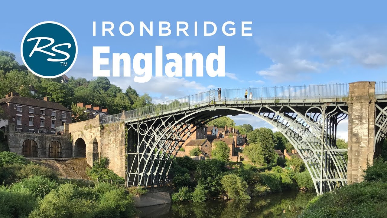 Ironbridge, England: Birthplace of the Industrial Revolution - Rick Steves Europe Travel Guide
