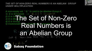 The Set of Non-Zero Real Numbers is an Abelian Group