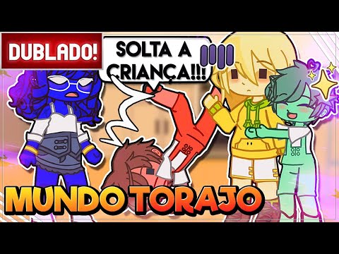 [ DUBLADO ] MUNDO TORAJO EM 5 HISTORIAS 😱| VERSÃO GACHA CLUB