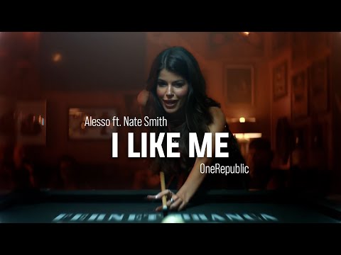 Alesso ft. Nate Smith Vs. OneRepublic - I Like Me (Mashup)