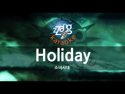 [짱가라오케/-1키/노래방] 소녀시대(Girls’ Generation)-Holiday KPOP Karaoke [ZZang KARAOKE]