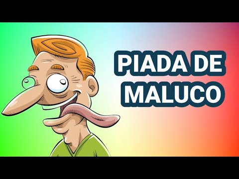 piadas de maluco @canaldepiadas