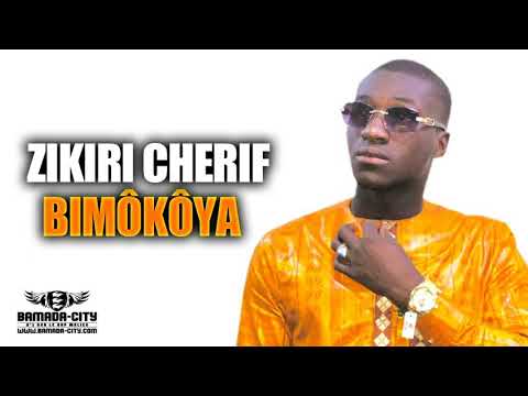 ZIKIRI CHERIF - BIMÔKÔYA