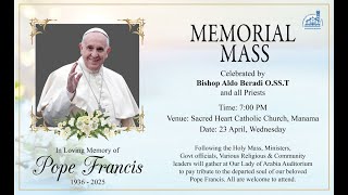 LIVE:  Memorial Mass for Pope Francis | 7:00 PM |📍 Sacred Heart Catholic Church, Manama, Bahrain.