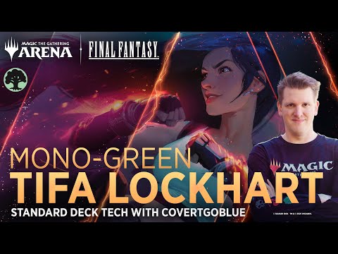 Tifa Lockhart Mono Green Standard Deck Tech | CovertGoBlue | Magic: The Gathering -- FINAL FANTASY