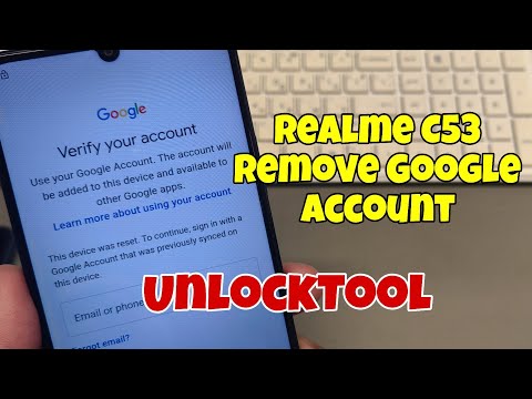 Realme C53 (RMX3760), Remove Google Account, Bypass FRP. One Click with UnlockTool.