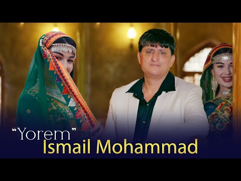 Ismail Mohammad - Yorem