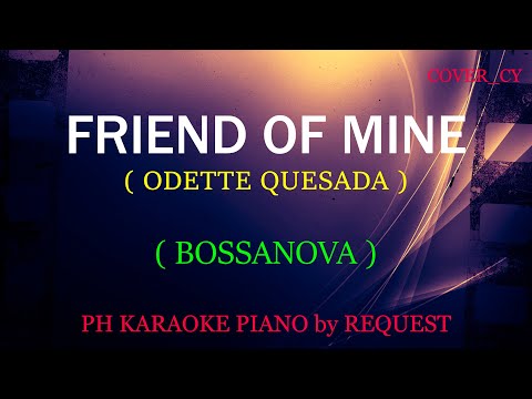 FRIEND OF MINE ( ODETTE QUESADA ) ( BOSSANOVA )