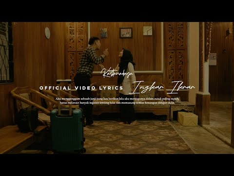Kastanadaya - Ingkar Ikrar (Official Video Lyrics)