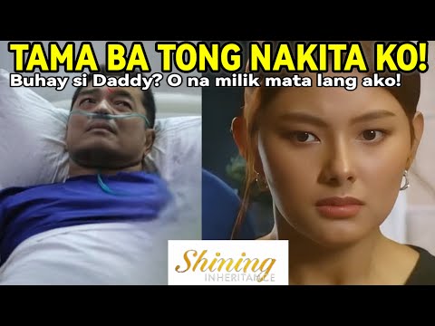 "TAMA PO BA TONG NAKITA KO!BUHAY KA DADDY!Shining Inheritance JANUARY 05, 2025 StoryTelling