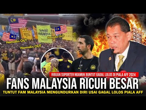 🔴IBU KOTA MALAYSIA HANCUR! Fans Malaysia DEMO BESAR Buntut Gagal LOLOS Ke Semi Final Piala AFF 2024