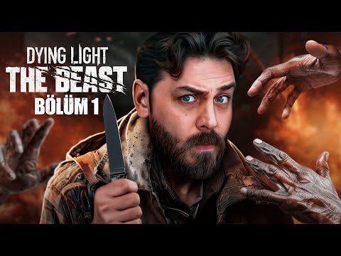 OYNADIKÇA GAZA GELDİK! | DYING LIGHT: THE BEAST | BÖLÜM 1