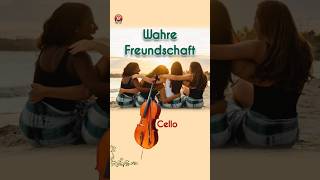 Musikgruss für Deine beste Freundin mit Cello