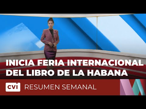 Inicia Feria Internacional del Libro de La Habana 2025 - Resumen Semanal