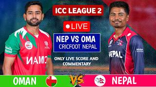 Nepal vs Oman League 2 | Live Scores Commentary | Match 139th | 1st Innings | Cricfoot Nepal