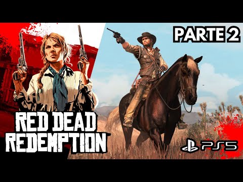 RED DEAD REDEMPTION PS5 Gameplay en Español Juego Completo Parte 2