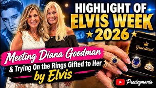 Elvis Week 2026 With Diana Goodman, Daisy and Scot England