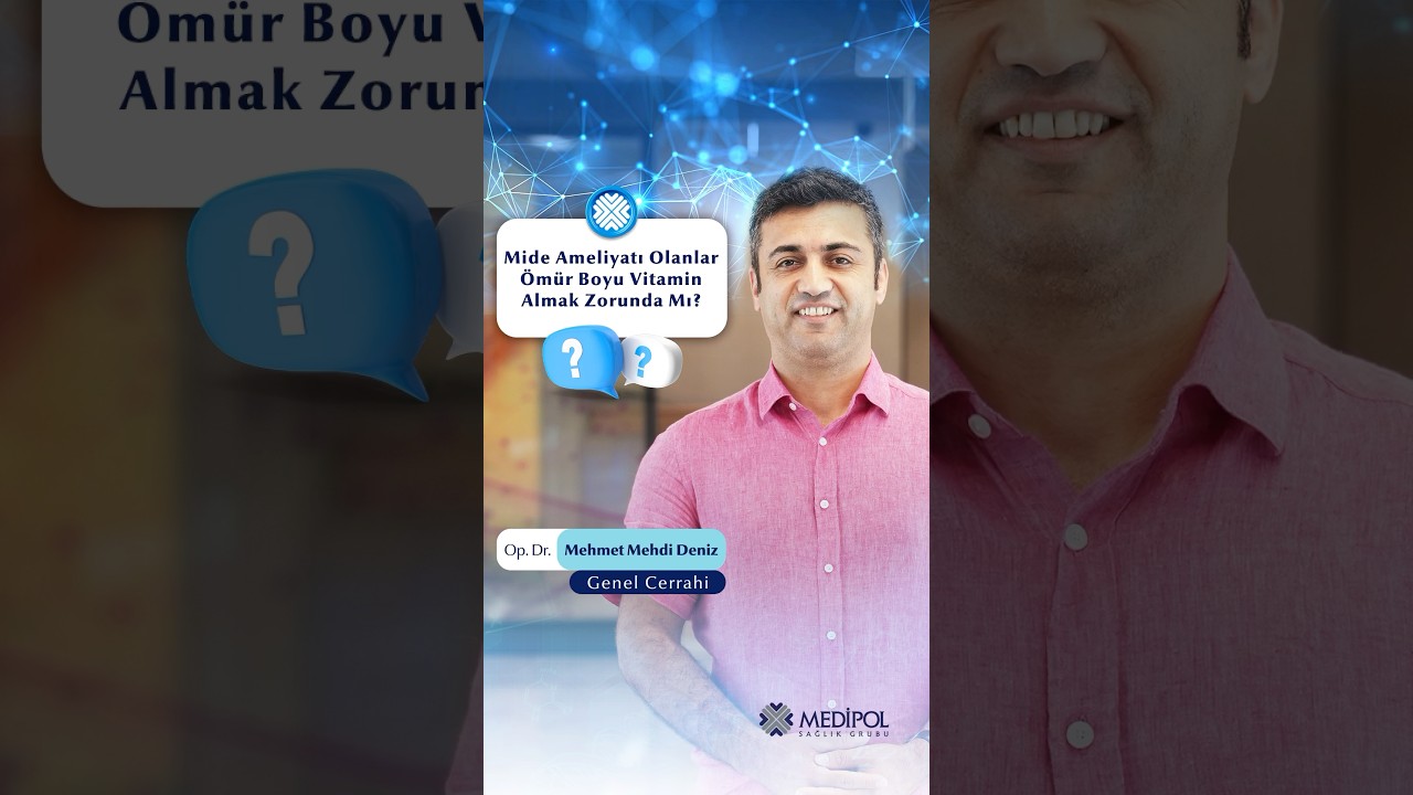 Mide Ameliyatı Sonrası Vitamin Takviyesi Nasıl Olmalı?