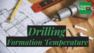 Calculate Oil Drilling Formation Temperature