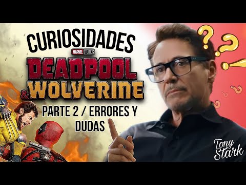 DEADPOOL Y WOLVERINE Lo Que No Viste, Curiosidades Referencias Easter Egss por Tony Stark 2