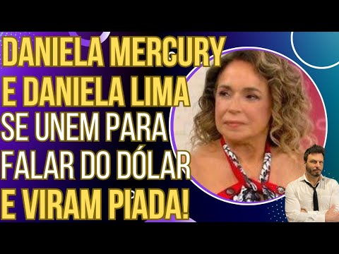 HAHAHA: Daniela Mercury e Daniela Lima se unem para falar do dólar e viram piada!