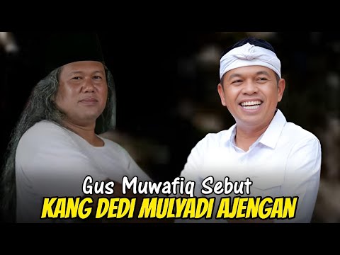 KDM - KANG DEDI MULYADI AJENGAN ATAU KYAI YANG SEBENARNYA GUS MUWAFIQ TERBARU 2025