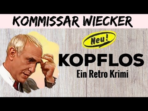 Kommissar Wiecker : KOPFLOS #krimihörspiel #retro Charles Regnier #missmarple