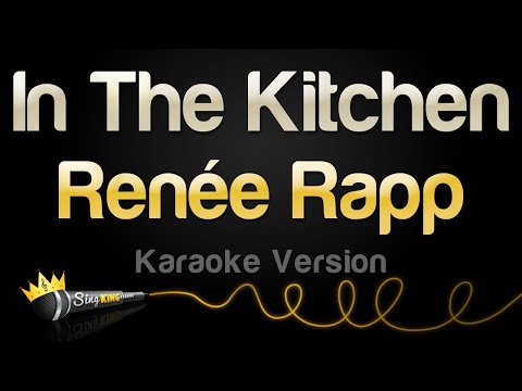 Renée Rapp – In The Kitchen (Karaoke Version)