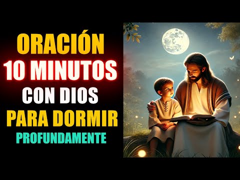 Oracion para Dormir 🙏  Oración Poderosa 10 minutos Dios para Dormir Profundamente