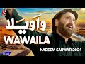 Wawaila  Nadeem Sarwar  45th Album - 2024  1446