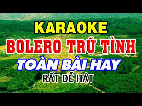 KARAOKE Liên Khúc Karaoke Nhạc Sến – Bolero – Trữ Tình Dễ Hát Nhất – Nhạc Sống Karaoke Hay Nhất