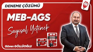 MEB - AGS - Sayısal Yetenek Deneme Çözümü 2 - Güven GÖLLÜOĞLU - 2025