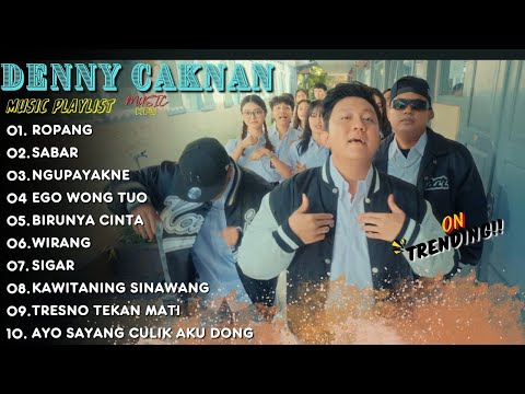 PLAYLIST LAGU DENNY CAKNAN FT NDX AKA - ROPANG - DEMI KOWE -  TEMEN DIPERJALANAN | BIRUNYA CINTA