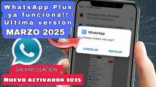 WhatsApp Plus Ya funciona!! Última Versión Marzo 2025 Fácil Vinculación Nuevo Activador