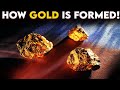 Gold: Properties and Formation