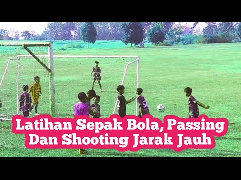 Latihan Sepak Bola SSB Anak KU 2013 2014 2015 - Berlatih Passing Dan Shooting Tendangan Jarak jauh