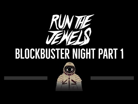 Run The Jewels • Blockbuster Night Part 1 (CC) 🎤 [Karaoke] [Instrumental Lyrics]