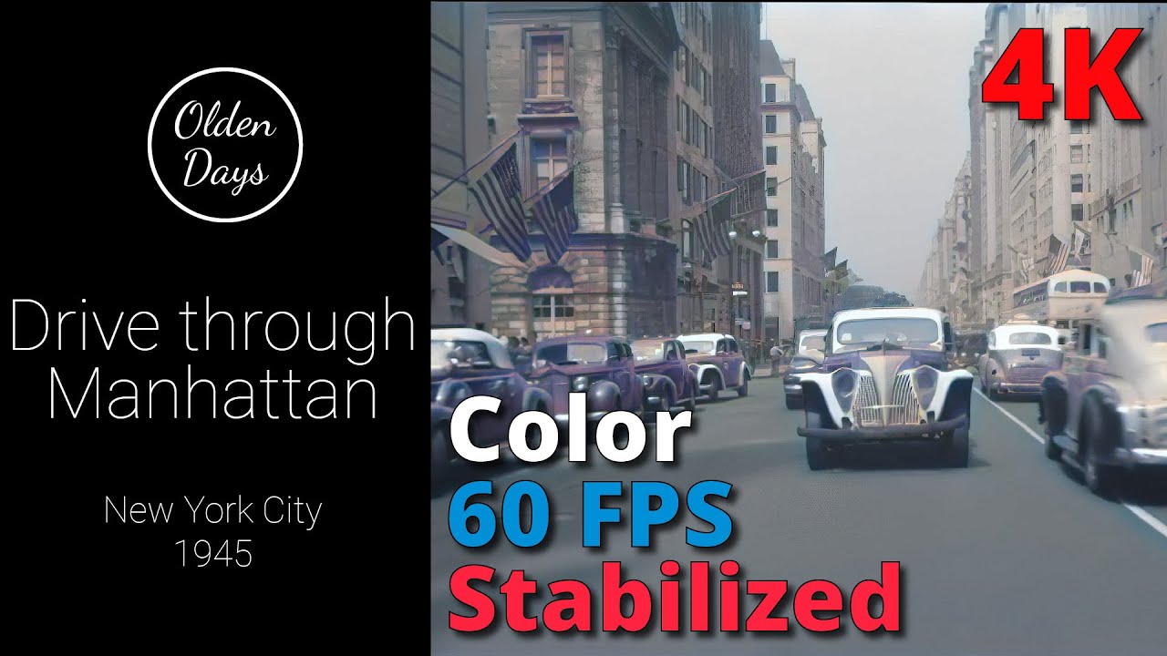 Drive Through Manhattan in 1945 – [ 60 FPS – Color – 4K ] – Old footage restoration with AI