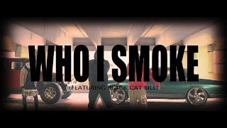 Bury the Masses - "Who I Smoke" (feat. Black Cat Bill of Dropout Kings) Official Music Video
