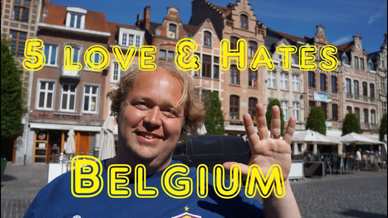 Visit Belgium - 5 Things You Will Love & Hate about Belgium - Wolters World