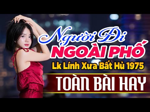 Người Đi Ngoài Phố - 333 Bài Rumba Nhạc Lính Hải Ngoại Bất Hủ Vượt Thời Gian KHÔNG QUẢNG CÁO