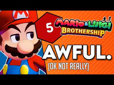 The Good, Bad, and Ugly of Mario & Luigi Brothership