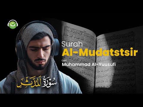 Surah Al-Mudatstsir سورة المدثر | Tadabbur Daily